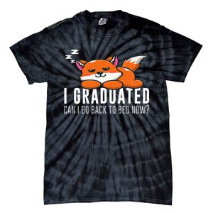 Funny I Graduated Can I Go Back To Bed Now Fox Graduation Tie-Dye T-Shirt