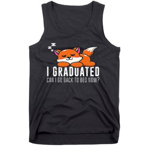 Funny I Graduated Can I Go Back To Bed Now Fox Graduation Tank Top