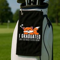 Funny I Graduated Can I Go Back To Bed Now Fox Graduation Golf Towel