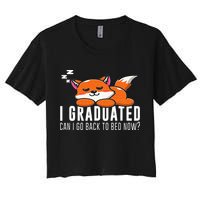 Funny I Graduated Can I Go Back To Bed Now Fox Graduation Crop Top