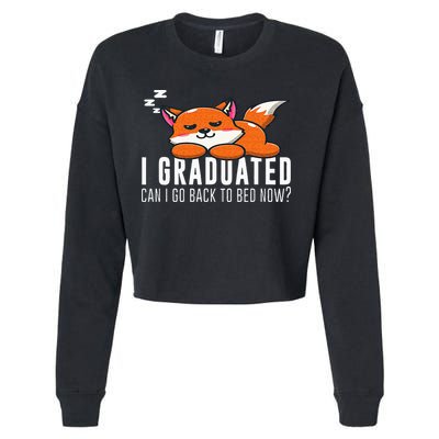 Funny I Graduated Can I Go Back To Bed Now Fox Graduation Cropped Pullover Crew