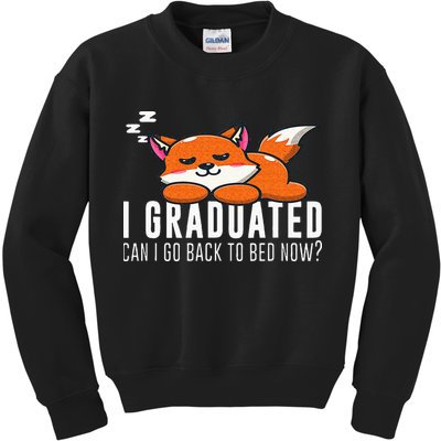 Funny I Graduated Can I Go Back To Bed Now Fox Graduation Kids Sweatshirt