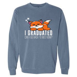 Funny I Graduated Can I Go Back To Bed Now Fox Graduation Garment-Dyed Sweatshirt