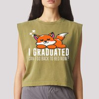 Funny I Graduated Can I Go Back To Bed Now Fox Graduation Garment-Dyed Women's Muscle Tee
