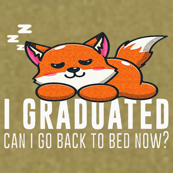 Funny I Graduated Can I Go Back To Bed Now Fox Graduation Garment-Dyed Women's Muscle Tee