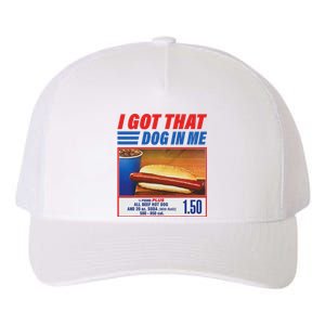 Funny I Got That Dog In Me Funny Hotdog Meme Viral Quote Yupoong Adult 5-Panel Trucker Hat