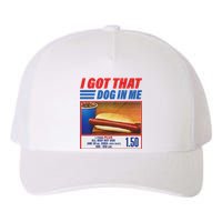 Funny I Got That Dog In Me Funny Hotdog Meme Viral Quote Yupoong Adult 5-Panel Trucker Hat