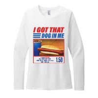 Funny I Got That Dog In Me Funny Hotdog Meme Viral Quote Womens CVC Long Sleeve Shirt