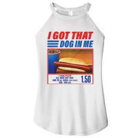 Funny I Got That Dog In Me Funny Hotdog Meme Viral Quote Women's Perfect Tri Rocker Tank