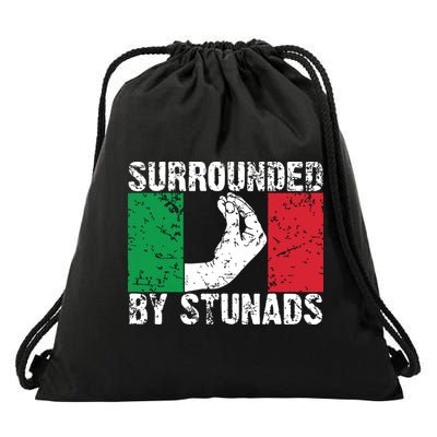 Funny Italian Gift For Men Women Cool Surrounded By Stunads Drawstring Bag