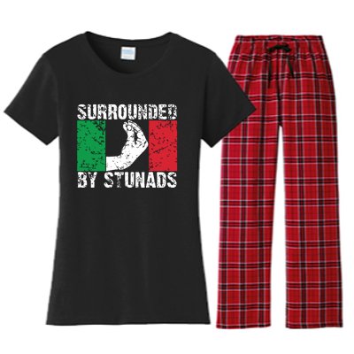 Funny Italian Gift For Men Women Cool Surrounded By Stunads Women's Flannel Pajama Set