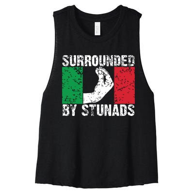 Funny Italian Gift For Men Women Cool Surrounded By Stunads Women's Racerback Cropped Tank