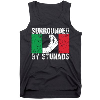 Funny Italian Gift For Men Women Cool Surrounded By Stunads Tank Top