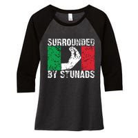 Funny Italian Gift For Men Women Cool Surrounded By Stunads Women's Tri-Blend 3/4-Sleeve Raglan Shirt