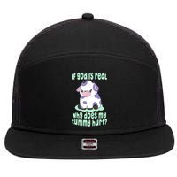 Funny If God Is Real Why Does My Tummy Hurt Sad Cow 7 Panel Mesh Trucker Snapback Hat