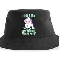Funny If God Is Real Why Does My Tummy Hurt Sad Cow Sustainable Bucket Hat