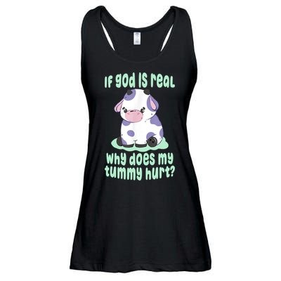 Funny If God Is Real Why Does My Tummy Hurt Sad Cow Ladies Essential Flowy Tank