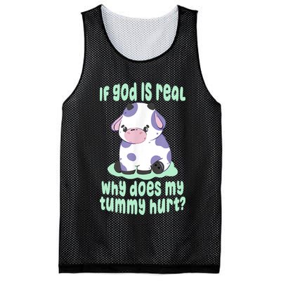 Funny If God Is Real Why Does My Tummy Hurt Sad Cow Mesh Reversible Basketball Jersey Tank
