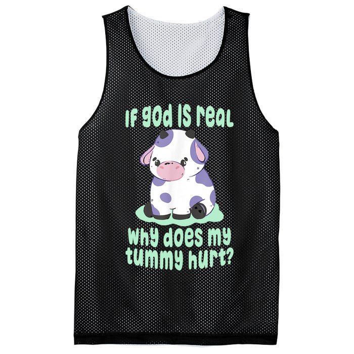 Funny If God Is Real Why Does My Tummy Hurt Sad Cow Mesh Reversible Basketball Jersey Tank