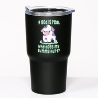 Funny If God Is Real Why Does My Tummy Hurt Sad Cow Tumbler