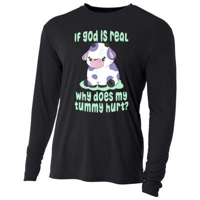 Funny If God Is Real Why Does My Tummy Hurt Sad Cow Cooling Performance Long Sleeve Crew