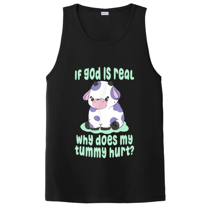 Funny If God Is Real Why Does My Tummy Hurt Sad Cow PosiCharge Competitor Tank