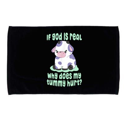 Funny If God Is Real Why Does My Tummy Hurt Sad Cow Microfiber Hand Towel