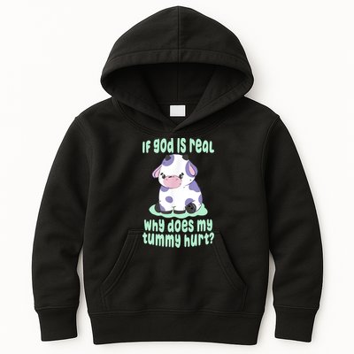 Funny If God Is Real Why Does My Tummy Hurt Sad Cow Kids Hoodie