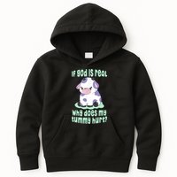 Funny If God Is Real Why Does My Tummy Hurt Sad Cow Kids Hoodie