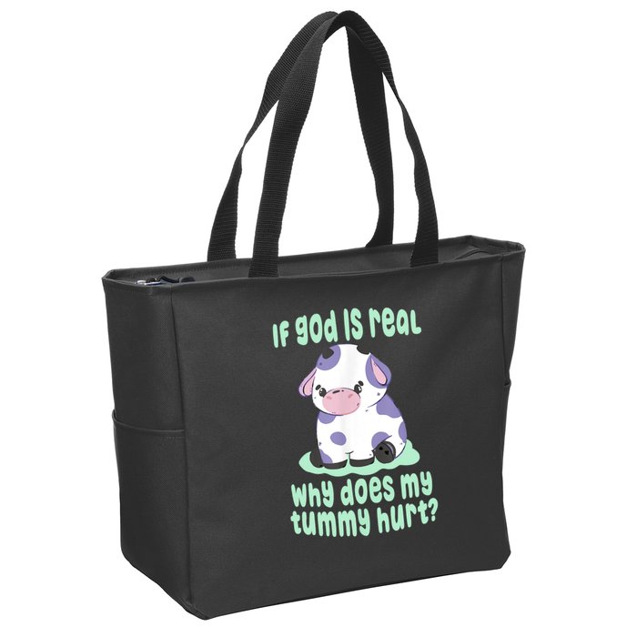 Funny If God Is Real Why Does My Tummy Hurt Sad Cow Zip Tote Bag
