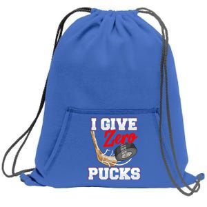 Funny I Give Zero Pucks Ice Hockey Players Sarcastic Pun Gift Sweatshirt Cinch Pack Bag