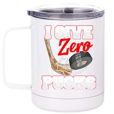 Funny I Give Zero Pucks Ice Hockey Players Sarcastic Pun Gift 12 oz Stainless Steel Tumbler Cup