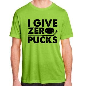 Funny I Give Zero Pucks Ice Hockey Players Sarcastic Pun Meaningful Gift Adult ChromaSoft Performance T-Shirt