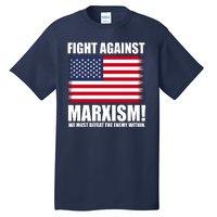 Fight Against Marxism Tall T-Shirt