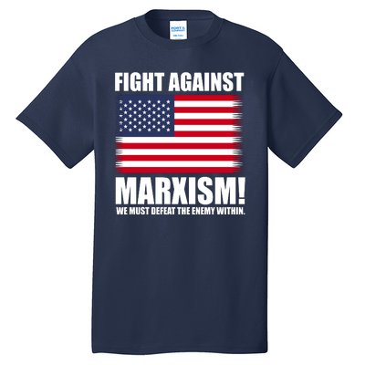 Fight Against Marxism Tall T-Shirt