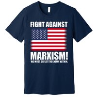 Fight Against Marxism Premium T-Shirt