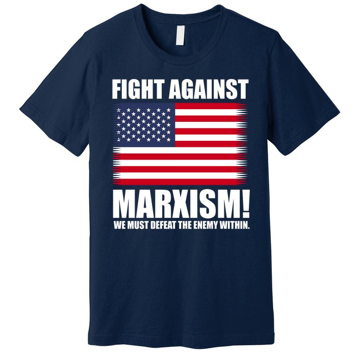 Fight Against Marxism Premium T-Shirt