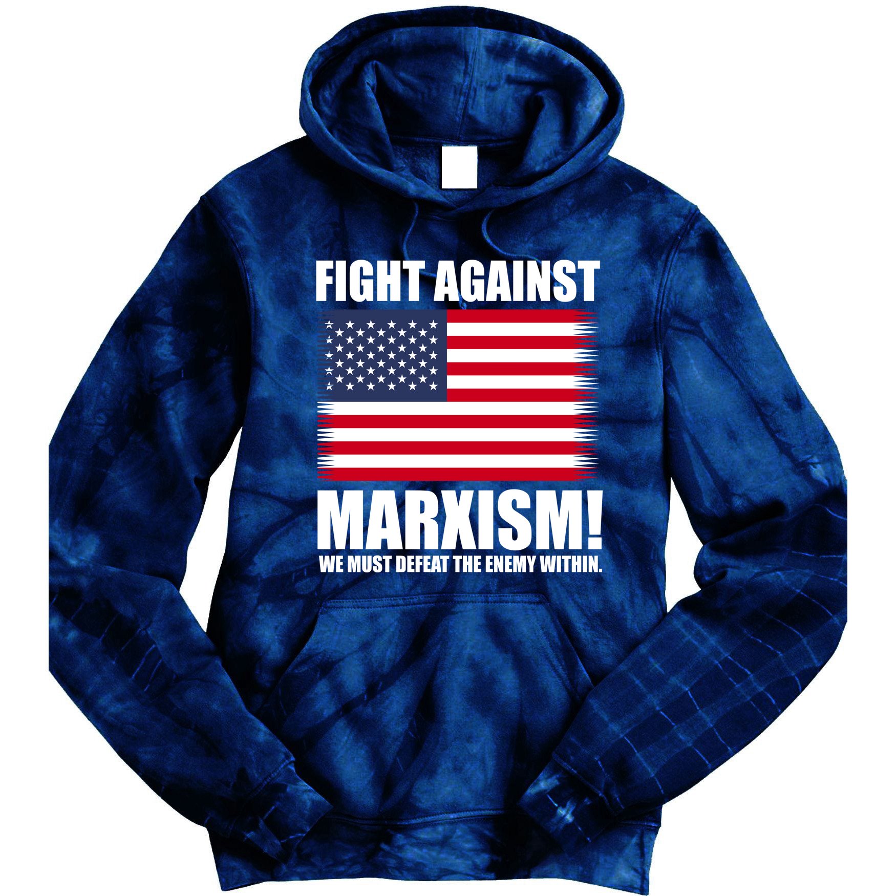 Fight Against Marxism Tie Dye Hoodie