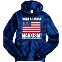 Fight Against Marxism Tie Dye Hoodie