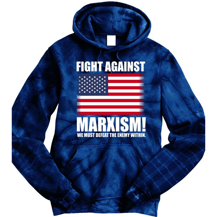 Fight Against Marxism Tie Dye Hoodie