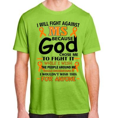 Fight Against MS Awareness Multiple Sclerosis Quote Adult ChromaSoft Performance T-Shirt