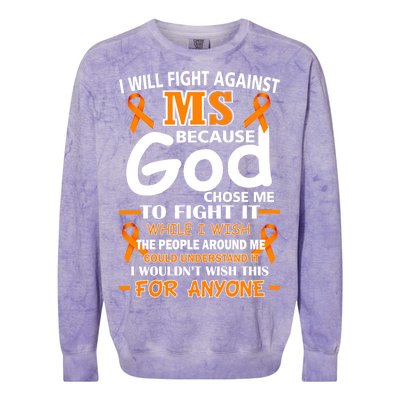 Fight Against MS Awareness Multiple Sclerosis Quote Colorblast Crewneck Sweatshirt