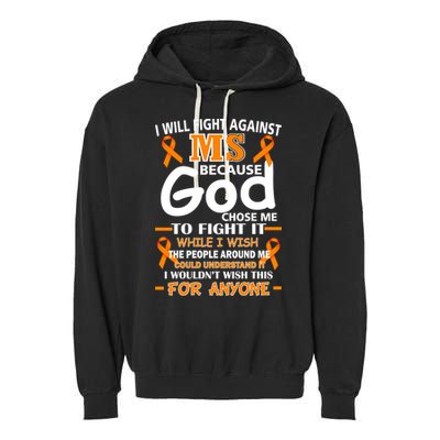 Fight Against MS Awareness Multiple Sclerosis Quote Garment-Dyed Fleece Hoodie
