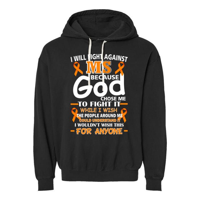 Fight Against MS Awareness Multiple Sclerosis Quote Garment-Dyed Fleece Hoodie
