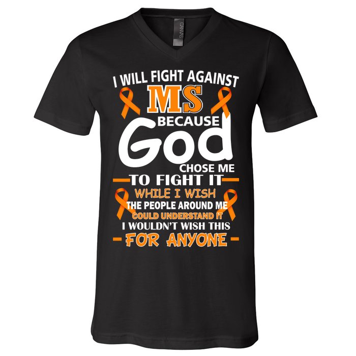 Fight Against MS Awareness Multiple Sclerosis Quote V-Neck T-Shirt