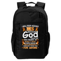 Fight Against MS Awareness Multiple Sclerosis Quote Backpack