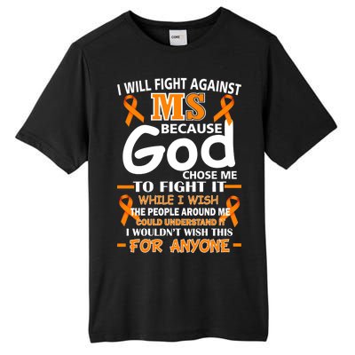 Fight Against MS Awareness Multiple Sclerosis Quote Tall Fusion ChromaSoft Performance T-Shirt