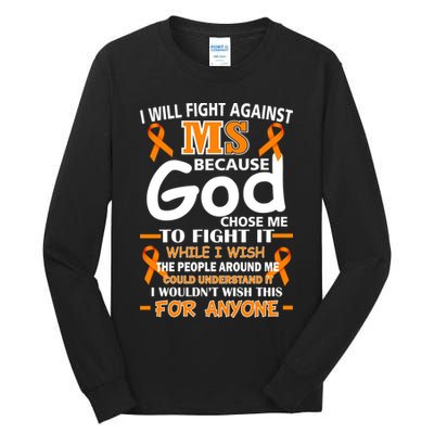Fight Against MS Awareness Multiple Sclerosis Quote Tall Long Sleeve T-Shirt
