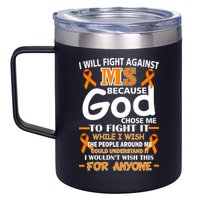 Fight Against MS Awareness Multiple Sclerosis Quote 12oz Stainless Steel Coffee Mug