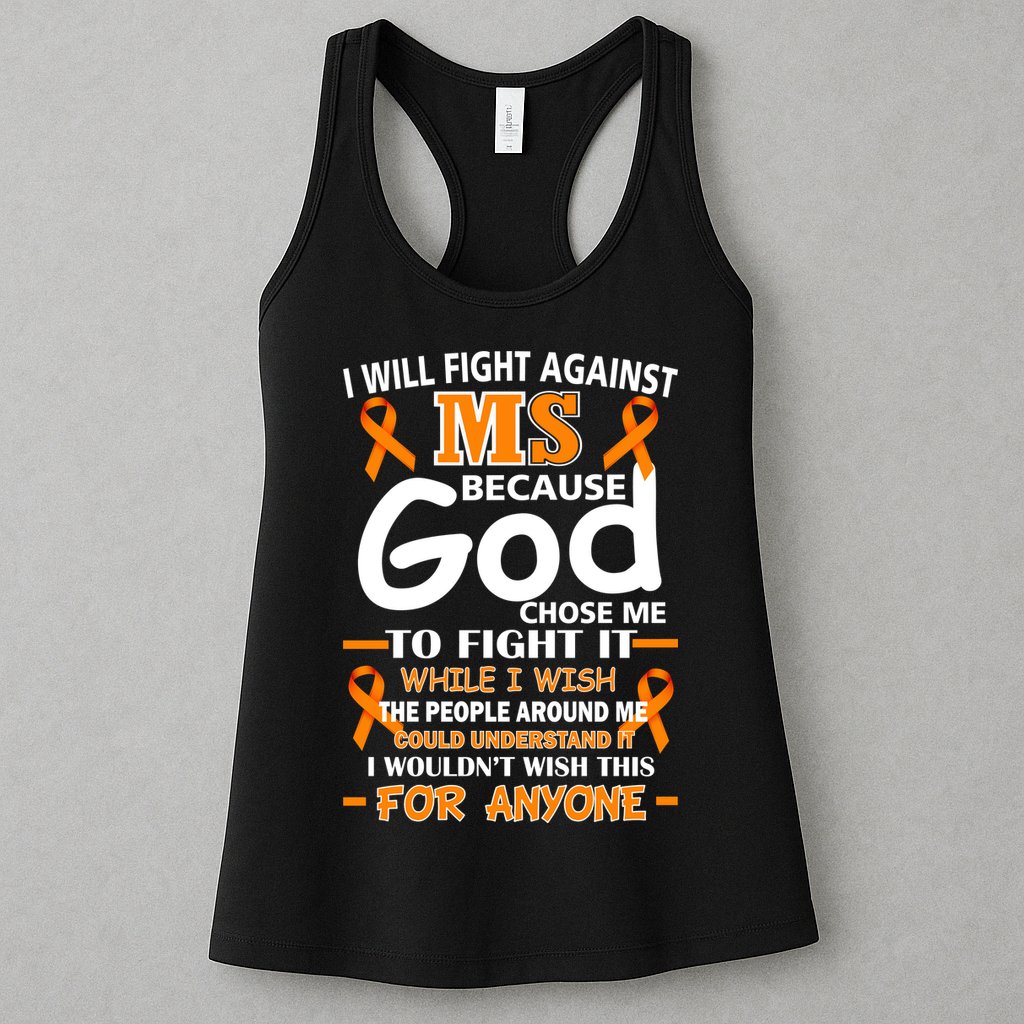 Fight Against MS Awareness Multiple Sclerosis Quote Womens Tank Top